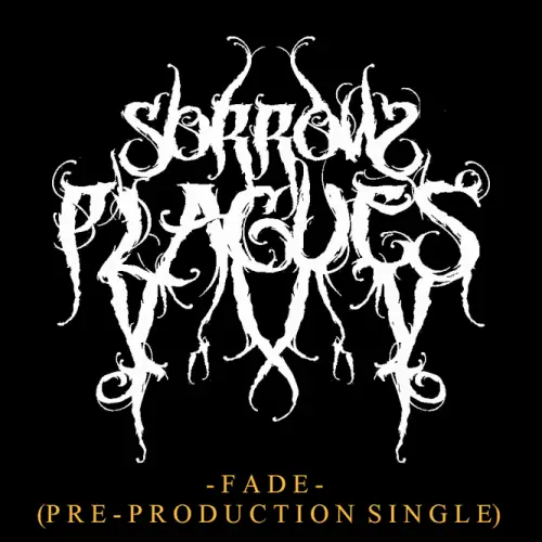 Sorrow Plagues : Fade